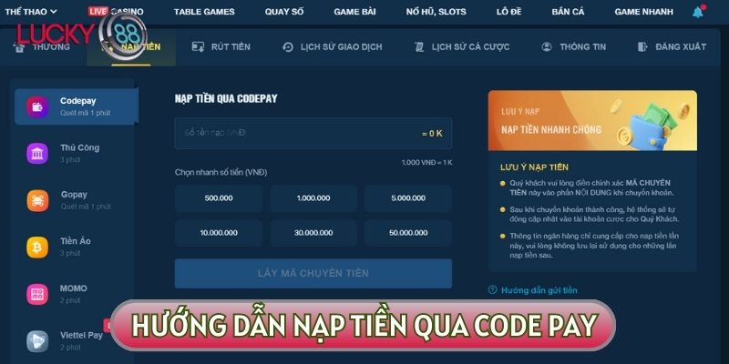 Hướng dẫn nạp tiền qua hình thức Code Pay chỉ trong 3 bước thực hiện