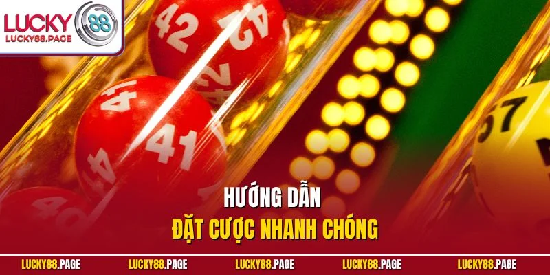 Hướng dẫn đặt cược nhanh chóng